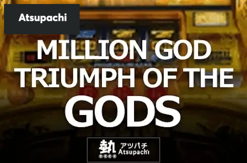 MILLION GOD TRIUMPH OF THE GODS